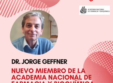 DR. JORGE GEFFNER, NUEVO MIEMBRO DE LA ANFyB  
